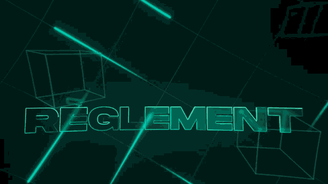the word " reglement " is glowing in green on a dark background