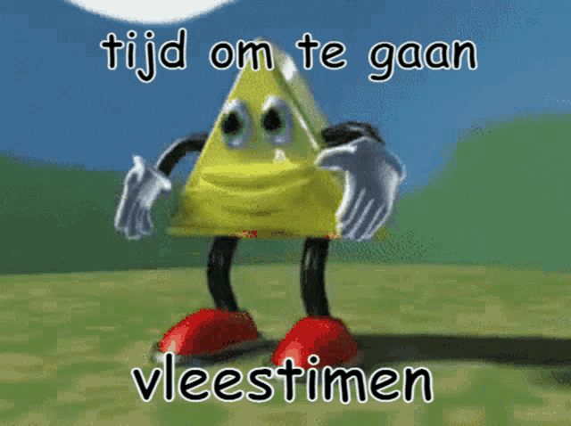 a cartoon of a triangle with arms and legs and the words tijd om te gaan vleestimen