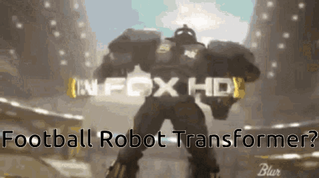 a blurred image of a robot with the words " football robot transformer " on the bottom