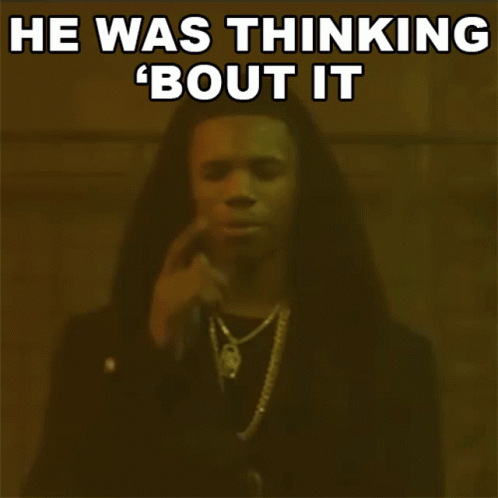He Was Thinking Bout It A Boogie Wit Da Hoodie GIF - He Was Thinking Bout It A Boogie Wit Da Hoodie Wrong Nigga Song GIFs