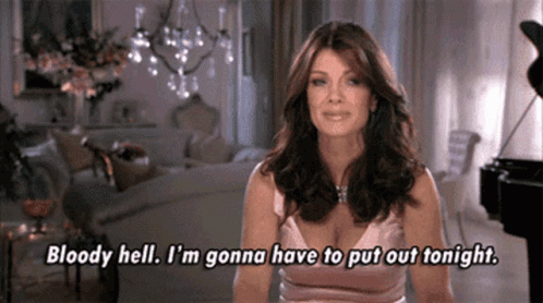 Bloody Hell Put Out GIF - Bloody Hell Put Out Lisa Vanderpump GIFs