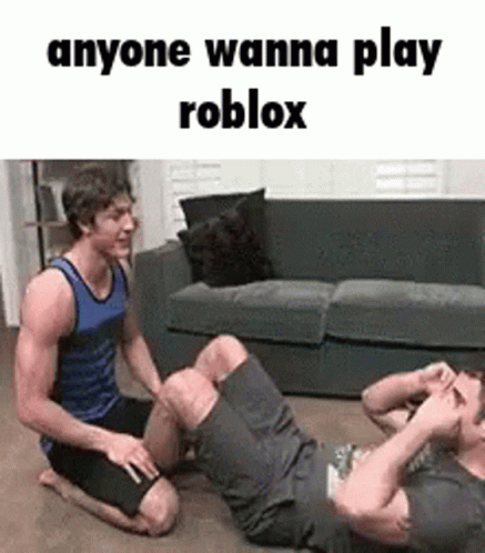 Anyone Wanna Play Roblox Anyone GIF - Anyone Wanna Play Roblox Anyone Want GIFs