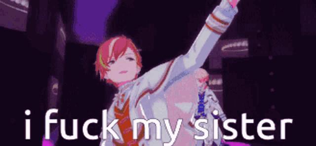 a picture of a girl with the words i fuck my sister written on it