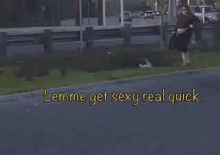 a woman walking down the street with the words " lemme get sexy real quick "