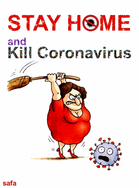 a cartoon of a woman holding a broom and the words stay home and kill coronavirus