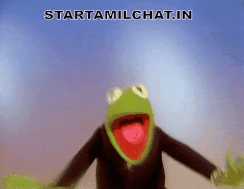 a kermit the frog with his mouth open and the words starttamilchat.in above him