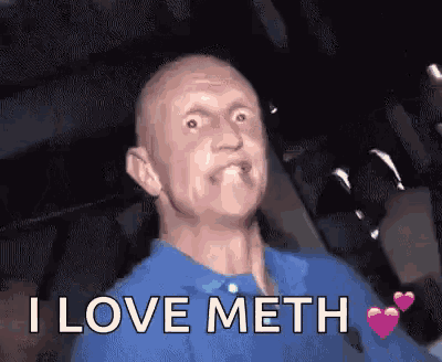 I Love Meth Ketamine GIF - I Love Meth Ketamine Drugs GIFs