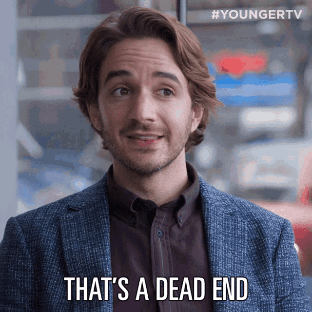 Thats A Dead End Aiden GIF - Thats A Dead End Aiden Thats Where It Ends GIFs