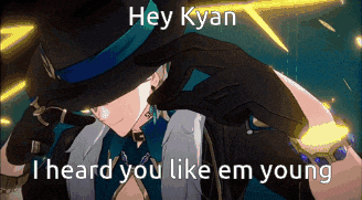 a picture of a man in a top hat with the words hey kyan i heard you like em young below him