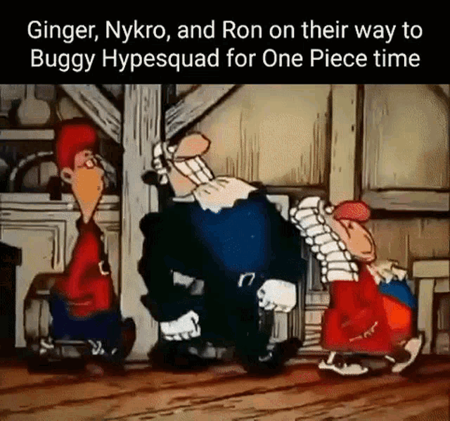 a cartoon of ginger , nykro , and ron on their way to buggy hypesquad for one piece time