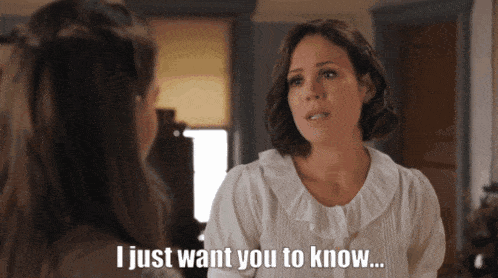 a woman says i just want you to know to another woman
