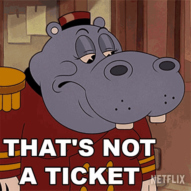 Thats Not A Ticket The Cuphead Show GIF