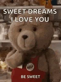 a teddy bear is holding a heart and saying sweet dreams i love you be sweet .