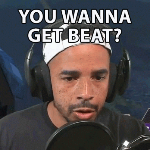 You Wanna Get Beat Raynday Gaming GIF - You Wanna Get Beat Raynday Gaming Taunt GIFs