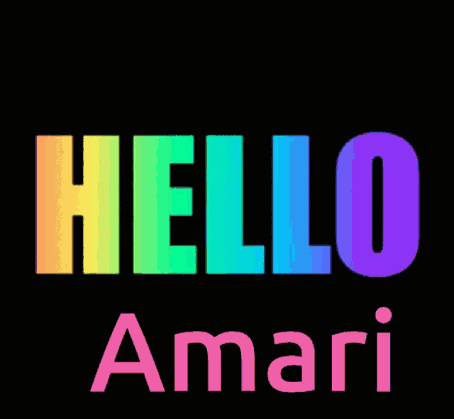 a black background with the words hello amari