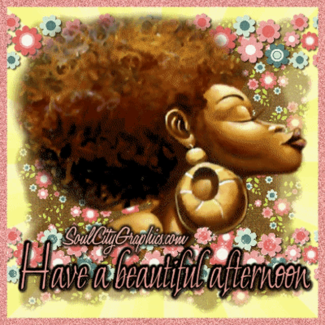 a picture of a woman with the words " have a beautiful afternoon " on it
