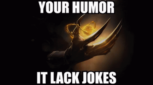 Your Humour It Lack Jokes Bad Humour GIF - Your Humour It Lack Jokes Bad Humour Trash Humour GIFs