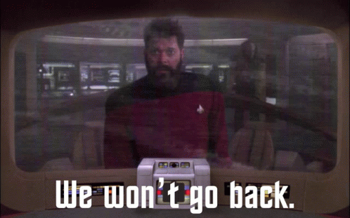 Riker We Wont Go Back GIF - Riker We Wont Go Back Star Trek GIFs