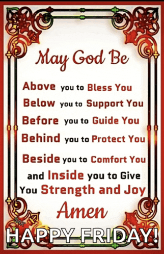 a poster that says " may god be above you to bless you below you to support you "