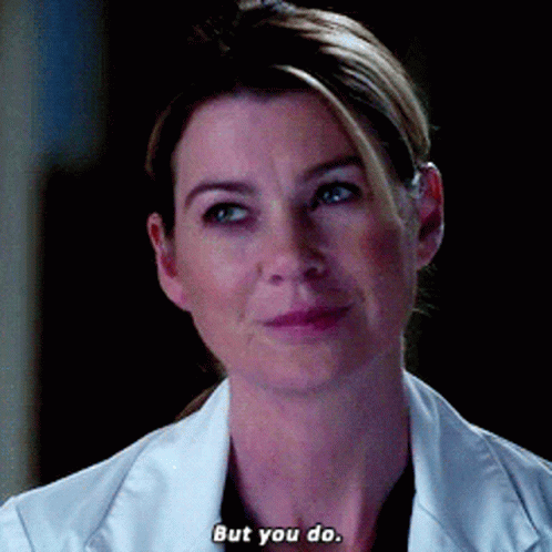 Greys Anatomy Meredith Grey GIF - Greys Anatomy Meredith Grey But You Do GIFs
