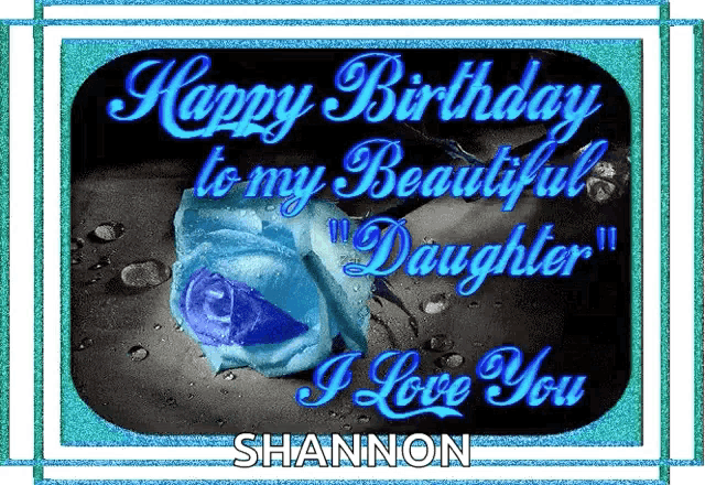 a birthday card for shannon with a blue rose on it