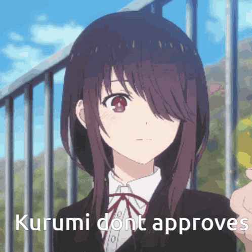 a picture of a girl with the words " kurumi dont approves " below her