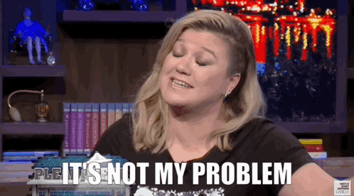 Kelly Clarkson Watch What Happens Live GIF - Kelly Clarkson Watch What Happens Live Its Not My Problem GIFs