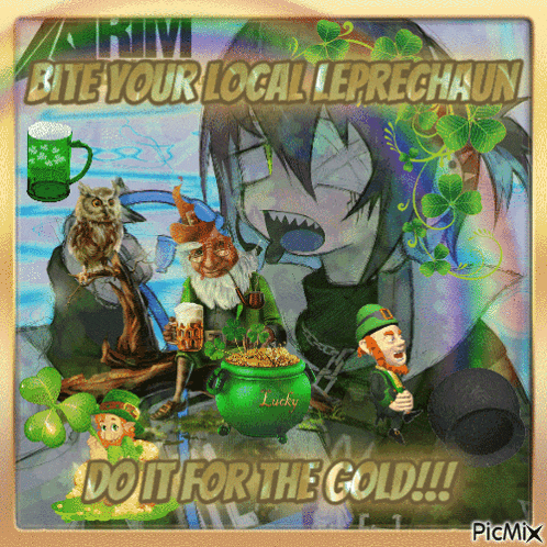 a picture of leprechauns with the words " bite your local leprechaun "