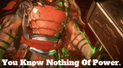 Shao Kahn You Know Nothing Of Power GIF