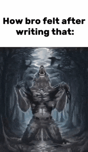 a painting of a werewolf with the words `` how bro felt after writing that ''