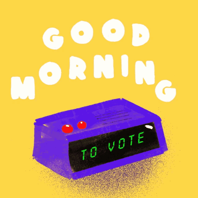 an illustration of a blue alarm clock that says good morning to vote