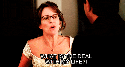 What Is The Deal?! GIF - Fml Tina Fey Mylife GIFs