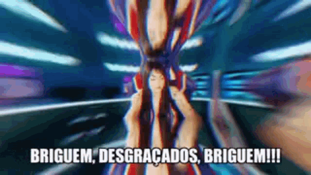 a blurry picture of a person with the words ' briguem desgracados briguem !!! ' written on it
