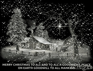 merry christmas to all and to all a goodnight peace on earth goodwill to all mankind !