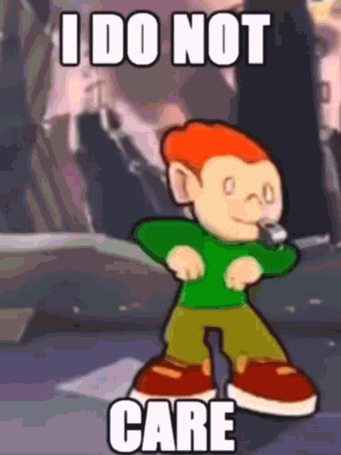 a cartoon character with the words i do not care written on it