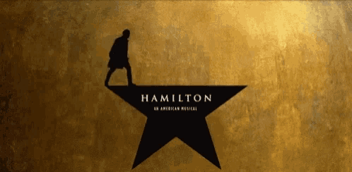 a poster for hamilton an american musical with a silhouette of a man standing on a star
