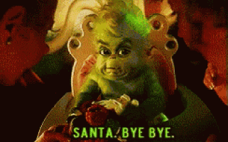 a picture of a grinch sitting on a chair with the words santa bye bye