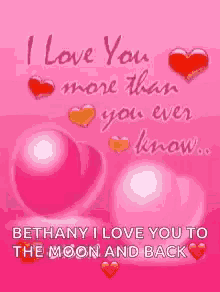 a pink background with hearts and the words `` i love you more than you ever know ''