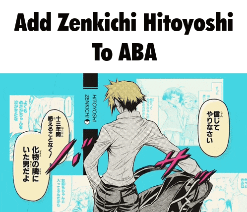 a poster that says " add zenkichi hitoyoshi to aba "