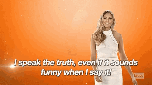 a woman in a white dress is saying i speak the truth , even if it sounds funny when i say it .
