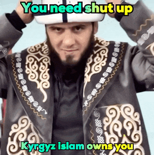 a man wearing a hat and a jacket with the words you need shut up kyrgyz islam owns you above him