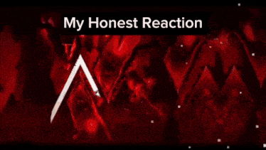 a red background with the words my honest reaction