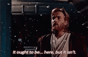 obi wan kenobi says it ought to be here but it isn 't .