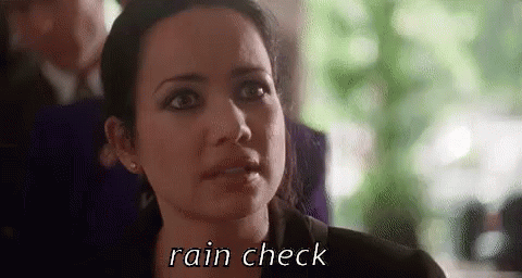 Rain Check I Have To Go Now GIF - Rain Check Next Time I Have To Go Now GIFs