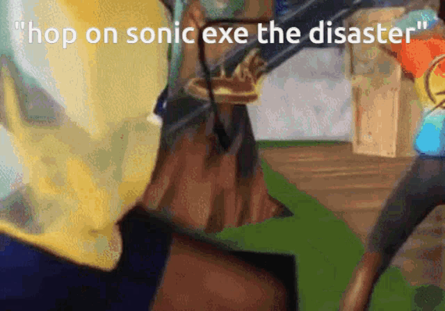 a cartoon scene with the words " hop on sonic exe the disaster " on the bottom