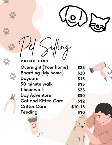 a price list for pet sitting including overnight ( your home ) boarding ( my home ) daycare