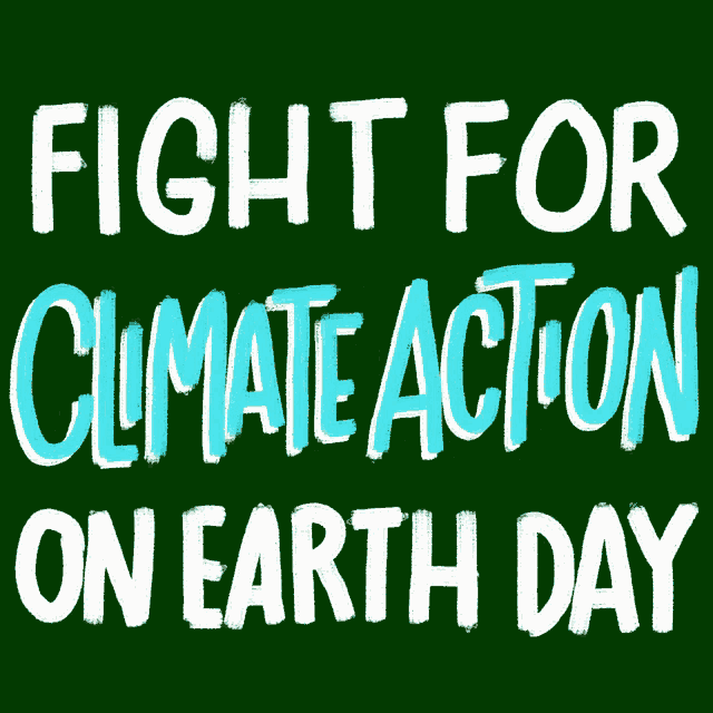 a green background with white text that says fight for conservation on earth day