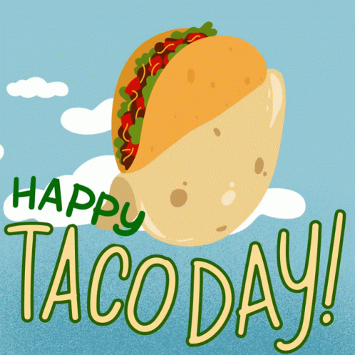 Happy Taco Day Flying Taco GIF - Happy Taco Day Flying Taco Taco Tuesday GIFs