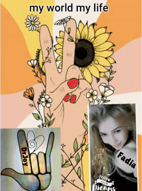 a poster with a hand making a peace sign and the words my world my life