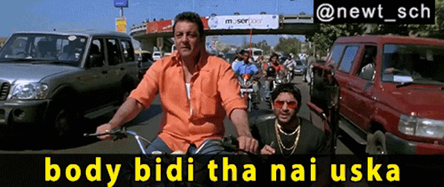 two men are riding motorcycles down a busy street and the caption says bodybidi tha nai uska